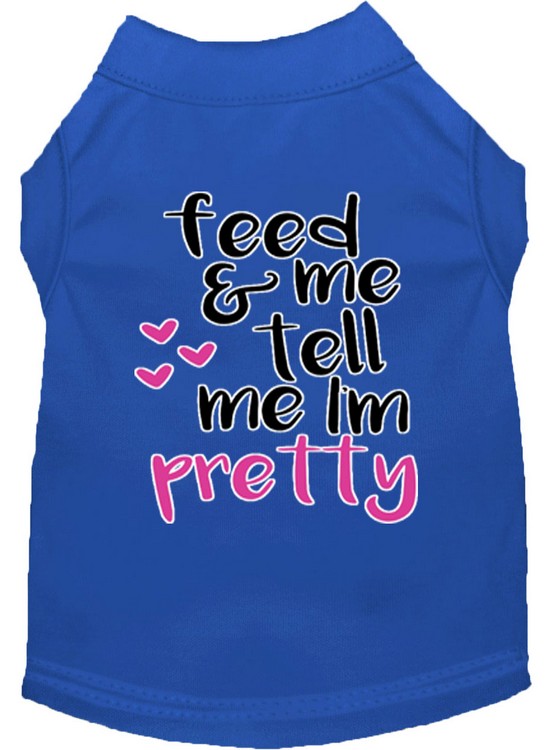 Tell me I'm Pretty Screen Print Dog Shirt Blue Lg